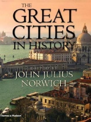 John Julius Norwich/The Great Cities in History